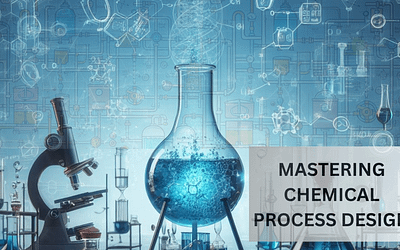 Mastering Chemical Process Design: A Comprehensive Guide to Efficiency and Sustainability